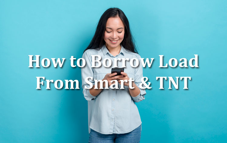 How to Borrow Load From Smart or TNT (Utang Load) - Tech Pilipinas