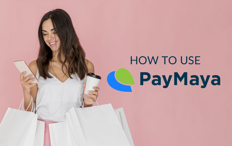 How to Use PayMaya to Send Money, Pay Bills, Shop Online and More