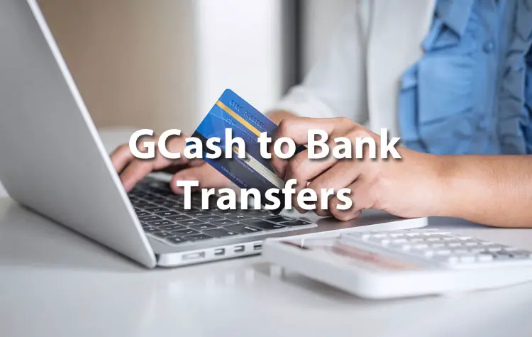 How to Use GCash to Transfer Money Between Bank Accounts