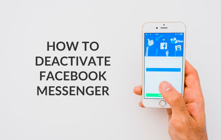 How to Deactivate Facebook Messenger (2021 Updated)