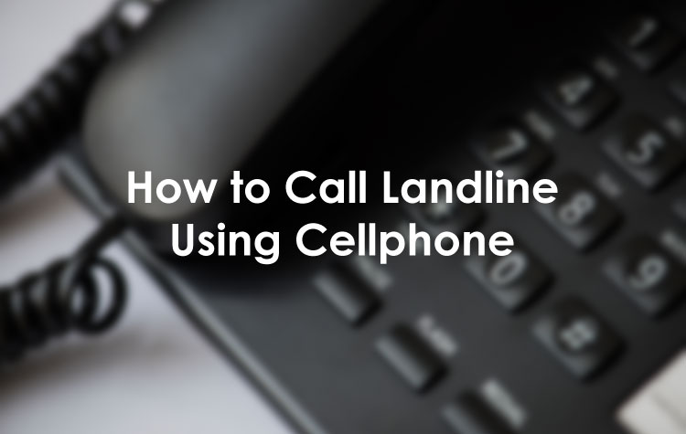 How to Call a Landline Number Using Your Cellphone or Telephone - Tech Pilipinas
