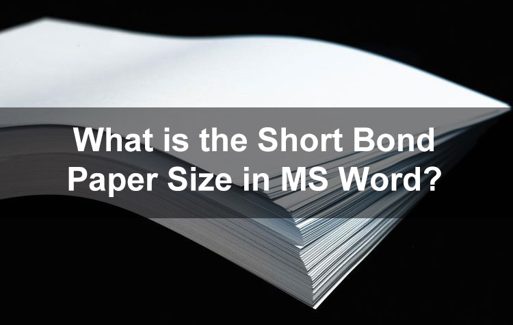 What is the Short Bond Paper Size in Microsoft Word?