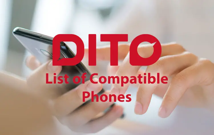 List of DITO Compatible Phones and Handsets (2024 Updated)