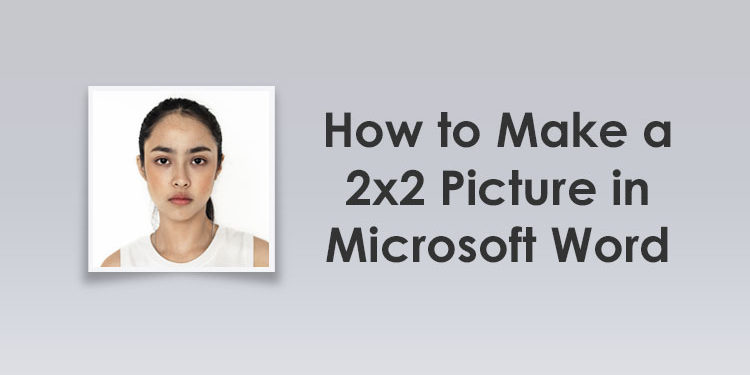 how-to-make-a-2x2-picture-in-microsoft-word-tech-pilipinas