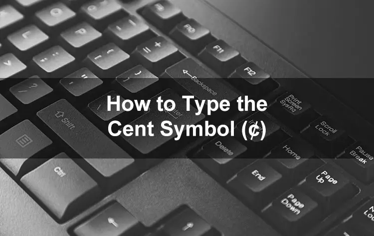 How to Type the Cent Symbol…