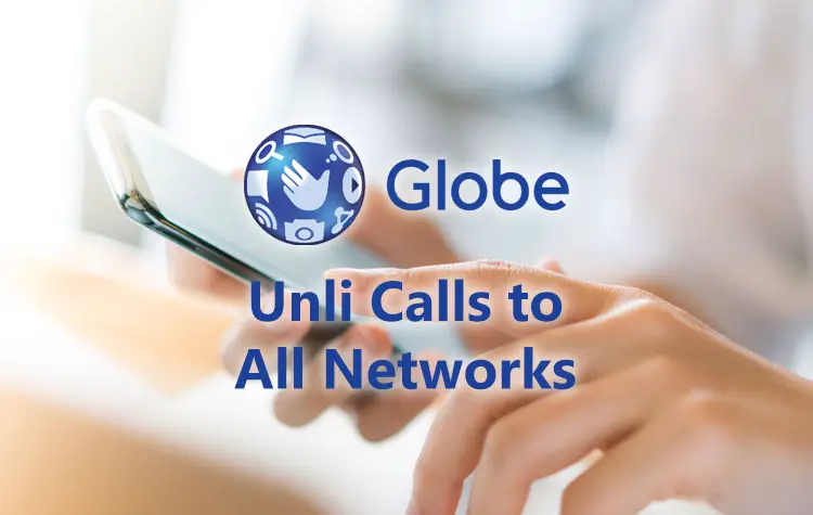 Globe Unli Call to All Networks:…