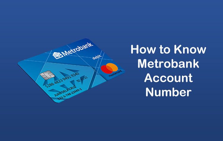 How to Know Your Metrobank Account Number