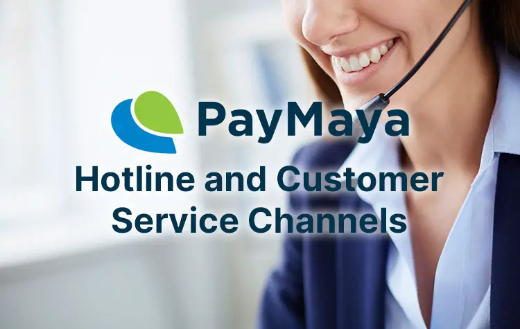 How to Contact Maya (PayMaya) Hotline…