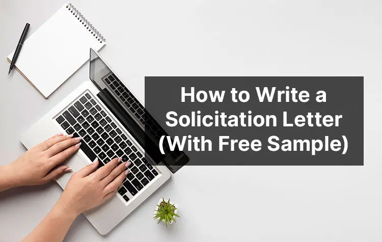 How to Make a Solicitation Letter (Free Sample and Template)