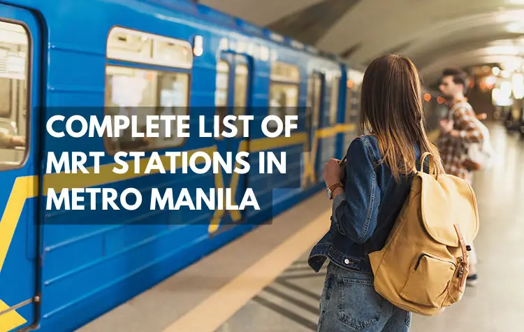 Complete List of MRT Stations in Metro Manila (With Maps and Directions)