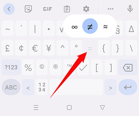 How to type the not equal sign on your Android smartphone